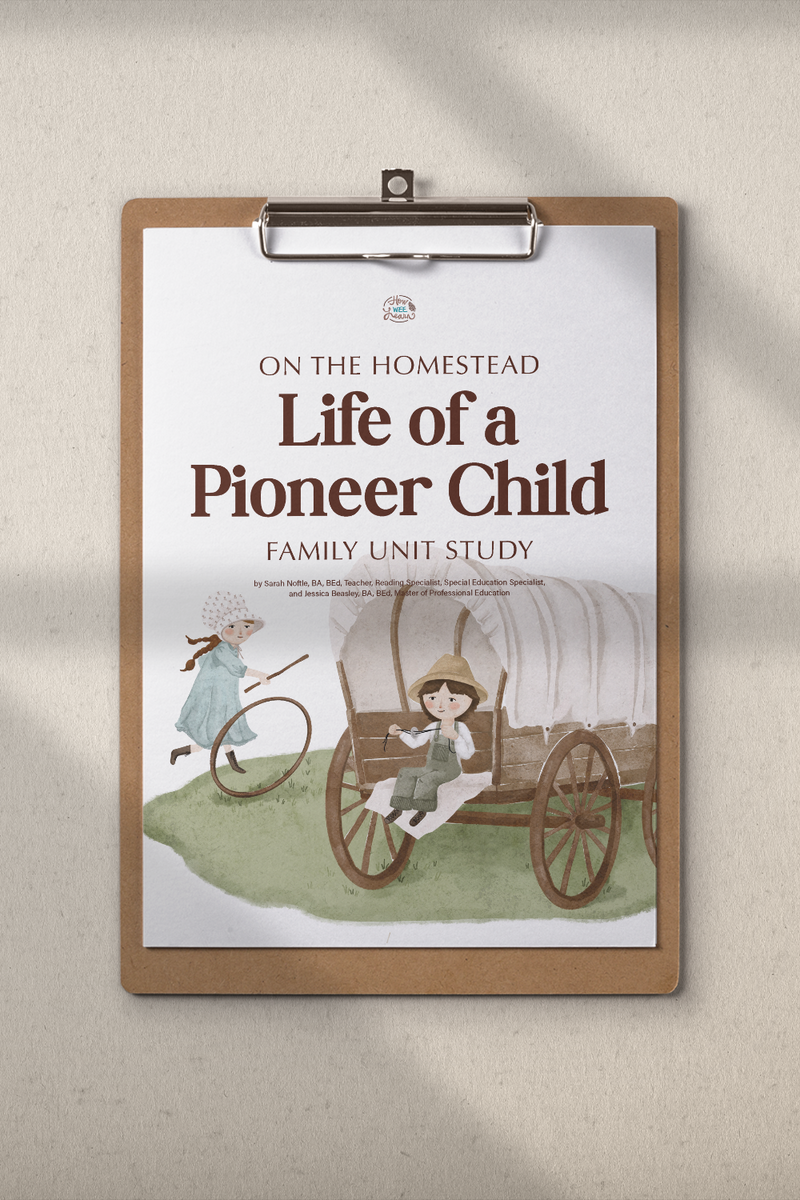Life of a Pioneer Child Family Unit Study | Perfect for Ages 4 to 12 ...